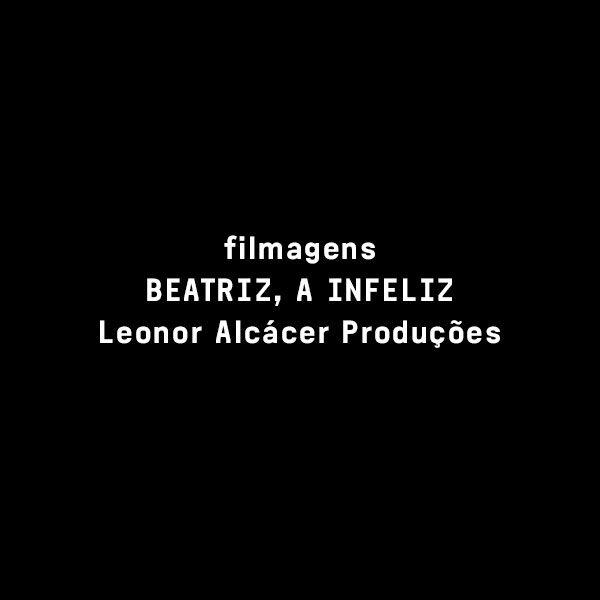 FILMAGENS BEATRIZ, A INFELIZ