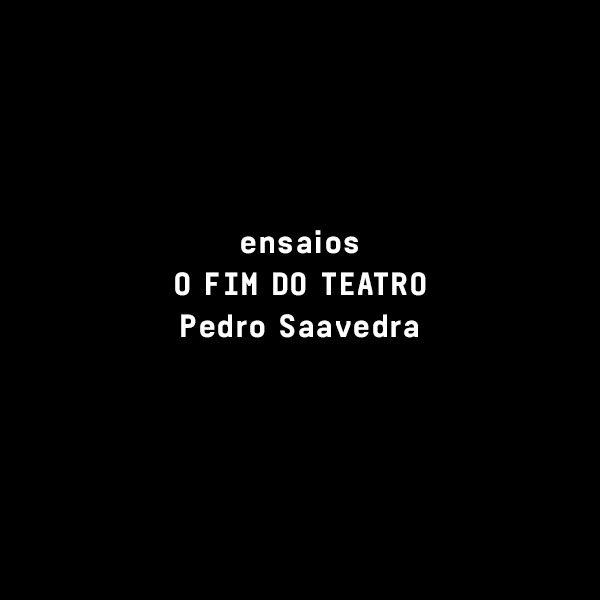 O FIM DO TEATRO